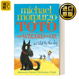 Morpurgo 英国国宝级儿童文学作家迈克尔·莫波格Michael the The Wizard Dog 绿野仙踪 Toto Told 狗狗