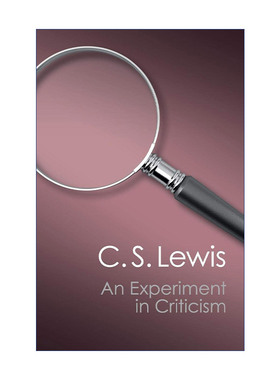An Experiment in Criticism 文艺评论的实验 C.S.刘易斯 剑桥Canto经典系列