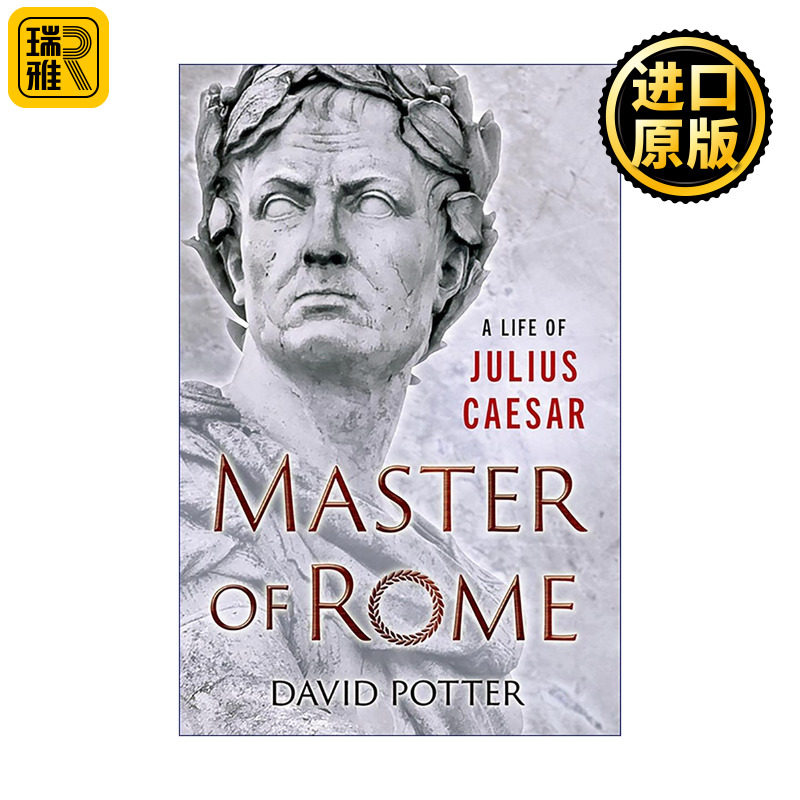 英文原版 Master of Rome 罗马主宰 尤利乌斯?恺撒传 精装 David Potter 英文版 进口英语原版书籍