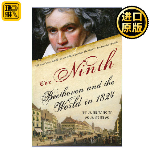 The Ninth 第九交响曲 贝多芬与1824年的世界 传记 Harvey Sachs