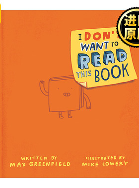 英文原版 I Don't Want to Read This Book 我不想读这本书 儿童精装幽默故事绘本 Mike Lowery