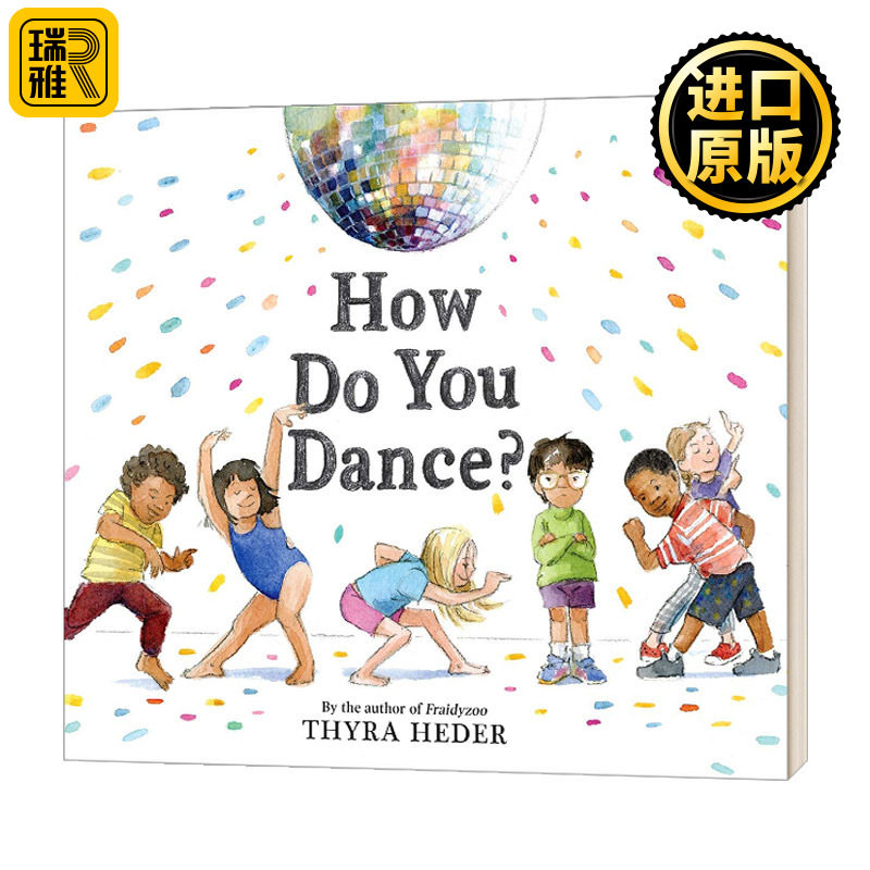 How Do You Dance? 你怎么跳舞? 儿童精装绘本 英文原版