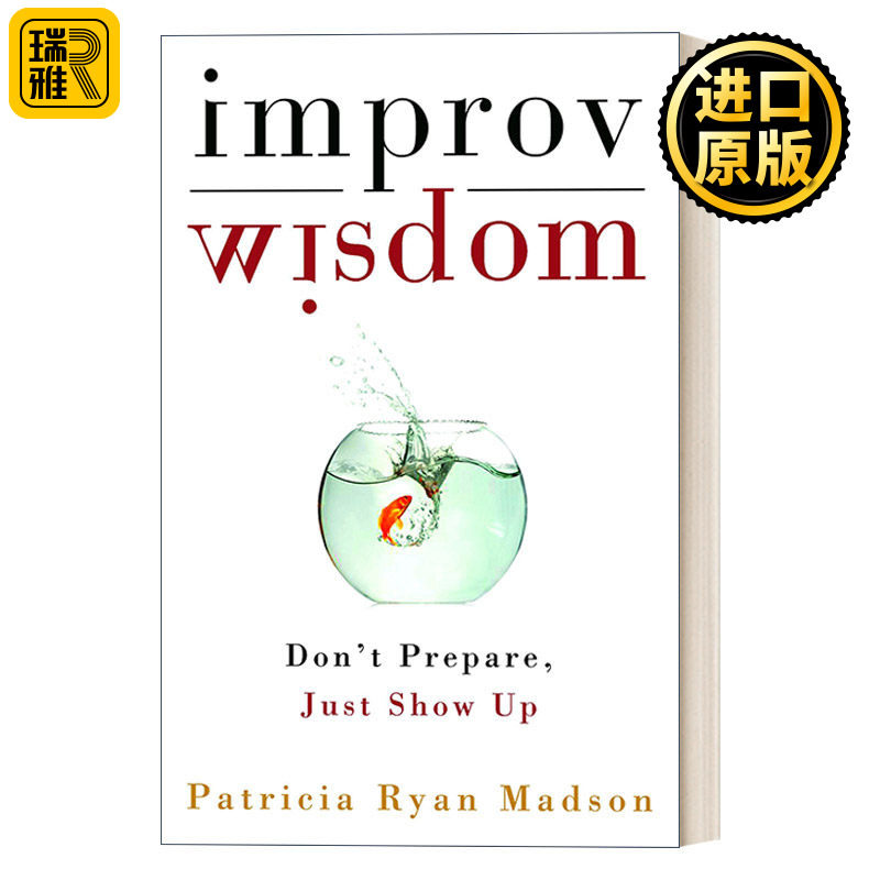 英文版 Improv Wisdom 即兴的智慧 Patricia Ryan Madson 精装 英文原版