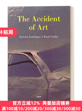 英文版 The Accident of Art 艺术的意外 哲学 Paul Virilio