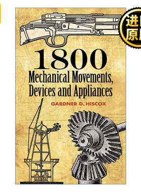 1800 Mechanical Movements, Devices and Appliances 英文原版