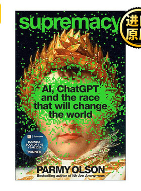 英文原版 Supremacy 至高无上 人工智能 ChatGPT 和改变世界的竞赛 英文版 进口英语原版书籍