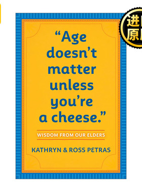 Age Doesnt Matter Unless Youre a Cheese