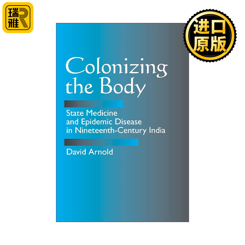 Colonizing the Body 殖民身体 19世纪印度国家医学与流行病 西医 David Arnold