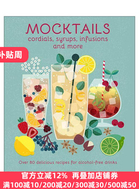 英文原版 Mocktails Cordials Syrups Infusions and more 80余种无酒精鸡尾酒调配 精装 英文版 进口英语原版书籍