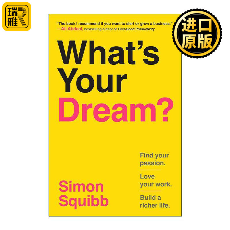 英文原版 What's Your Dream 你的梦想是什么 创业指南 企业管理 HelpBnk创始人Simon Squibb 精装 英文版 进口英语原版书籍