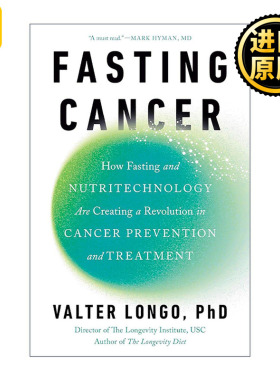 英文原版 Fasting Cancer 禁食癌症 禁食与营养技术如何在癌症预防和治疗中掀起革命 长寿饮食作者瓦尔特 ? 隆哥 精装 英文版