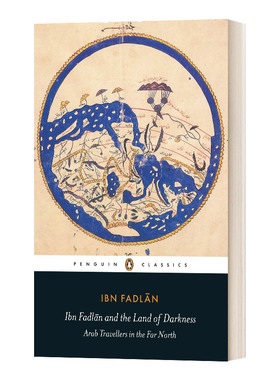 伊本法德兰和黑暗之地 Ibn Fadlan and the Land of Darkness Paul Lunde