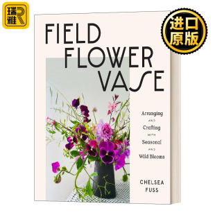 田野 花朵 Chelsea Flower Fuss 精装 Vase 花艺园艺彩图图册指南 Field 花瓶