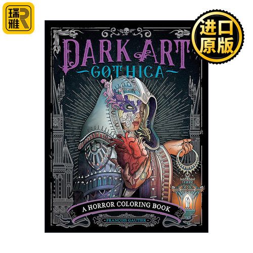 Dark Art Gothica 暗黑艺术歌西卡 哥特式经典插图 恐怖主题涂色书 François Gautier