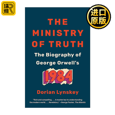 英文原版 The Ministry of Truth 真理部 乔治·奥威尔的1984 历史传记 Dorian Lynskey 英文版 进口英语原版书籍