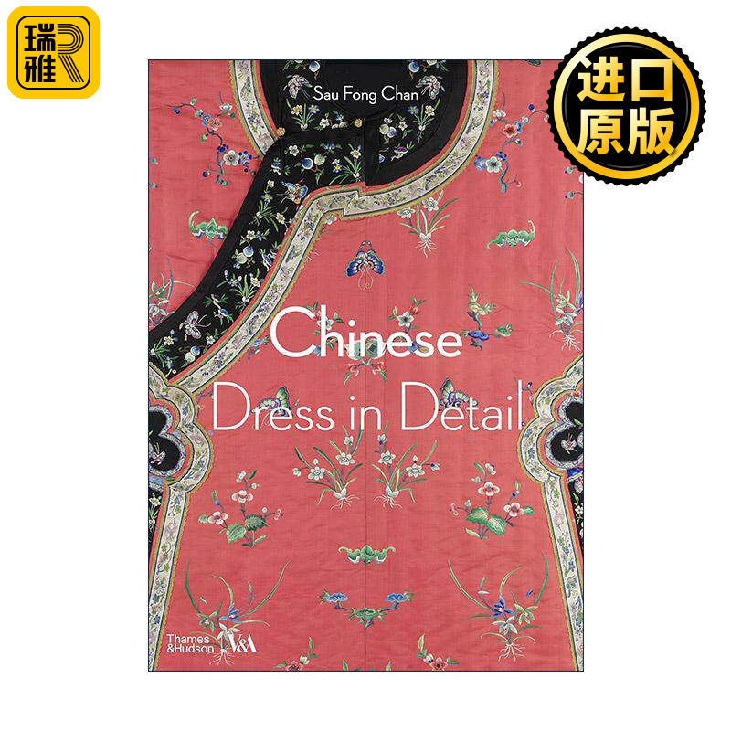 英文原版 Chinese Dress In Detail 中国服饰设计细节赏析 刺绣配饰发饰领口 V&A博物馆 英文版 进口英语原版书籍