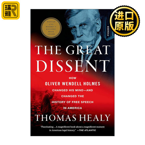 The Great Dissent 伟大的异议者 奥利弗·温德尔·霍姆斯如何改变其观念——并改变了美国言论自由的历史