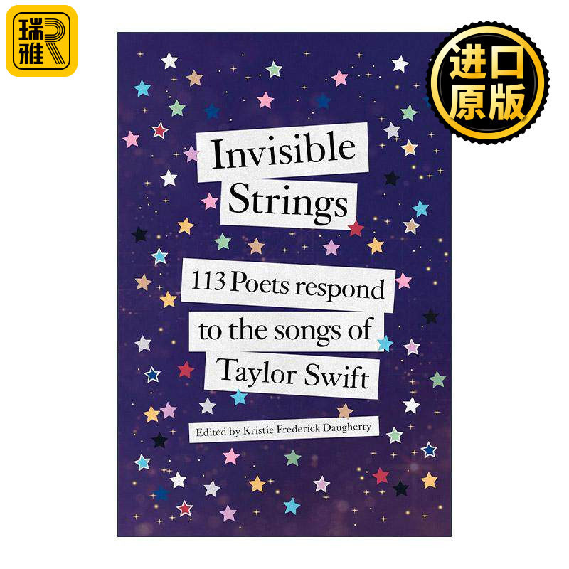 英文原版 Invisible Strings 看不见的琴弦 113位诗人对泰勒·斯威夫特歌曲的回应 诗歌选集 精装 英文版 进口英语原版书籍