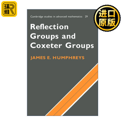 Reflection Groups and Coxeter Groups 反射群和考克斯特群 剑桥高等数学研究系列