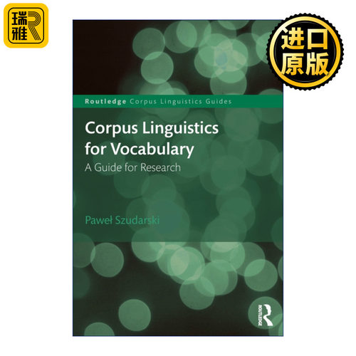 Corpus Linguistics for Vocabulary 词汇研究指南 语料库语言学导论系列