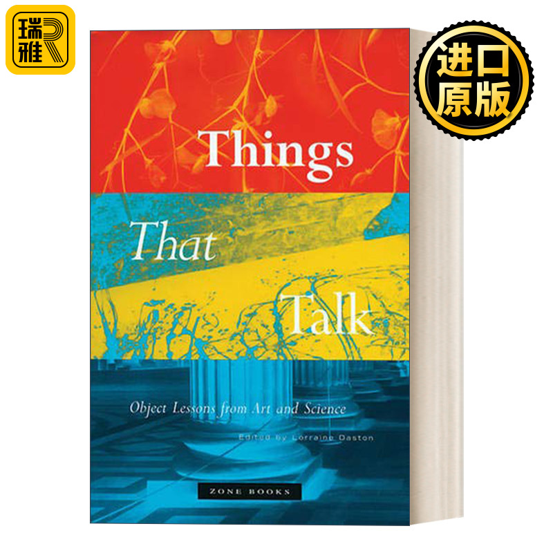 Things That Talk (Zone Books) 会说话的事物 来自艺术和科学的实物课程 Lorraine Daston