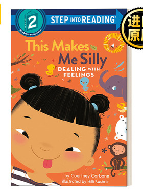 Step into Reading This Makes Me Silly Dealing with Feelings