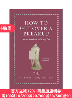 英文原版 How to Get Over a Breakup Ancient Wisdom for Modern Readers 如何从分手中走出来 忘记一段恋情 继续前进的古老指南
