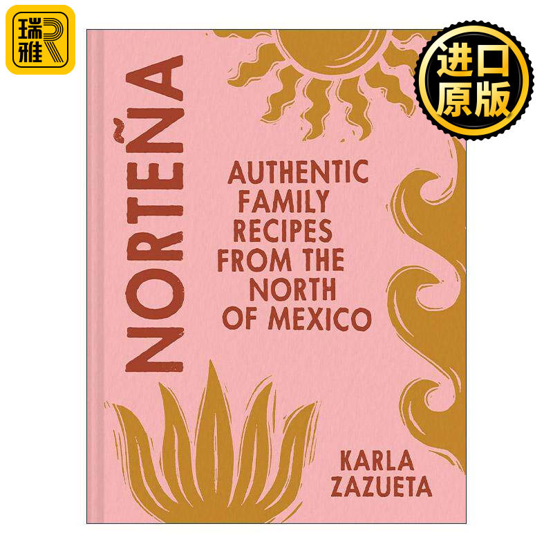 英文原版 Norte?a 墨西哥食谱书 地道墨西哥北部美食菜谱 Karla Zazueta精装 英文版 进口英语原版书籍