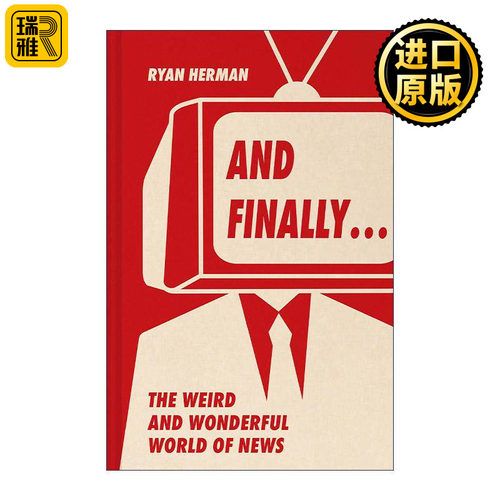 英文原版 And Finally 暖心轶事新闻集 那些奇怪又奇妙的故事 Ryan Herman精装 英文版 进口英语原版书籍