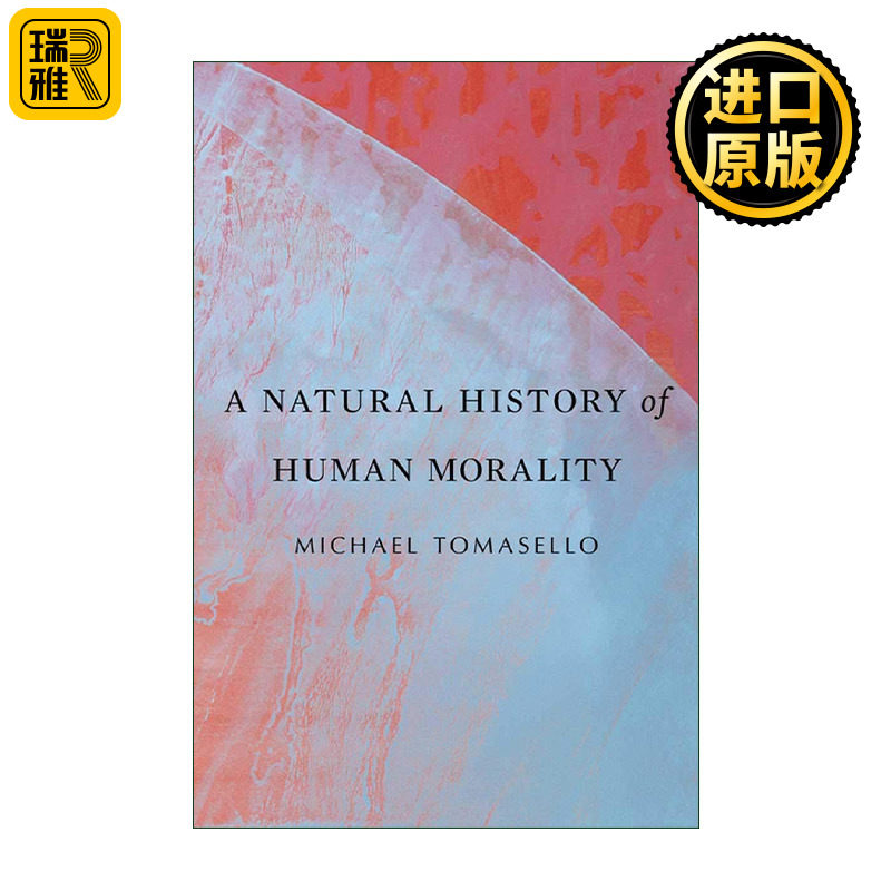 英文原版 A Natural History of Human Morality 人类道德自然史 迈克尔·托马塞洛 英文版 进口英语原版书籍