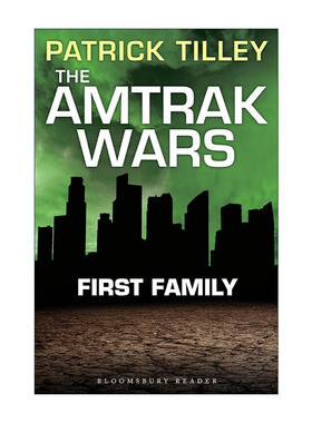 The Amtrak Wars: First Family 美铁之战2 第一家族 帕特里克•蒂利科幻系列小说