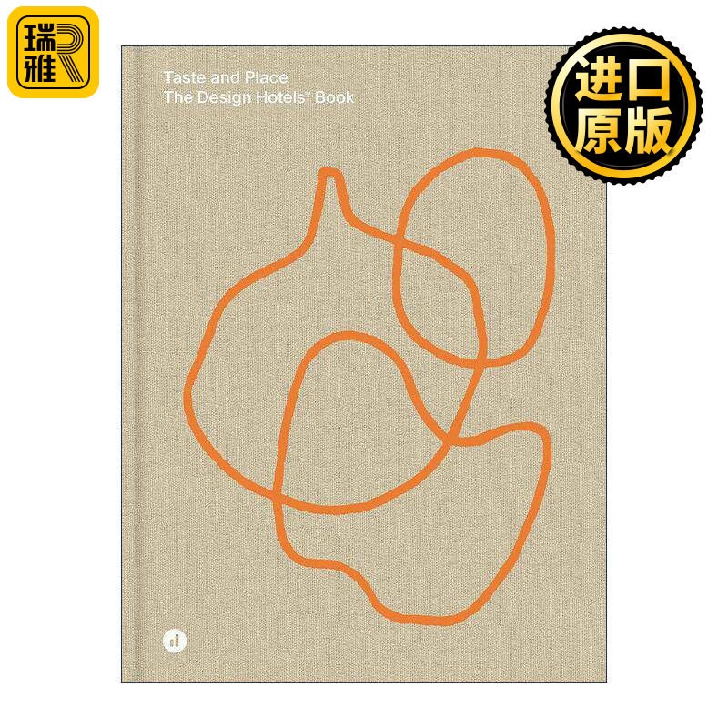 英文原版 Taste and Place The Design Hotels Book 品味与地点 设计酒店之书 建筑设计精装 英文版 进口英语原版书籍