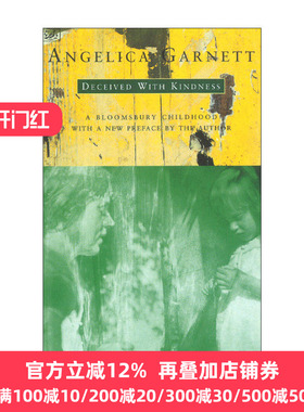 Deceived With Kindness 善意欺骗 安吉莉卡·加内特回忆录 Bloomsbury团体文人传记