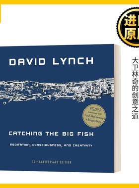 钓大鱼 大卫林奇的创意之道 10周年纪念版 英文原版 Catching the Big Fish 抓住那条大鱼 大卫林奇谈创意 David Lynch 英语书籍