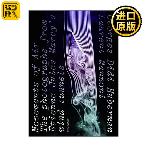 英文原版 Movements of Air 风之轨迹 艾蒂安·朱尔·马雷风洞摄影艺术图册 乔治·迪迪-于贝尔曼 英文版 进口英语原版书籍