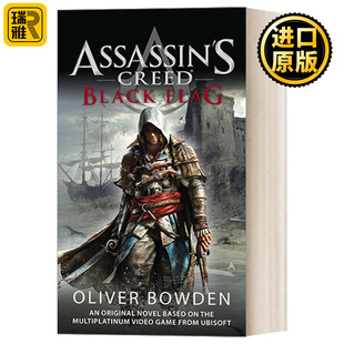 英文原版 Assassin's Creed 6: Black Flag 刺客信条6：黑旗 同名游戏原著 Oliver Bowden 简装