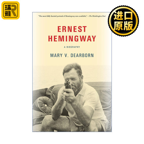 Ernest Hemingway 欧内斯特·海明威传记诺贝尔文学奖得主 Mary V. Dearborn
