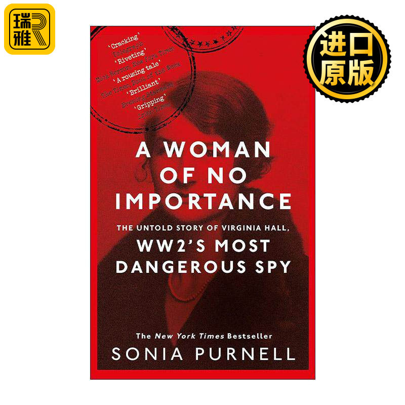 英文原版 A Woman of No Importance 无足轻重的女人 扭转二战历史 间谍维吉尼亚·霍尔的谜样人生 英文版 进口英语原版书籍