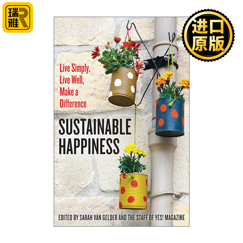 Sustainable Happiness 可持续的幸福 简朴生活 活出精彩 Sarah van Gelder