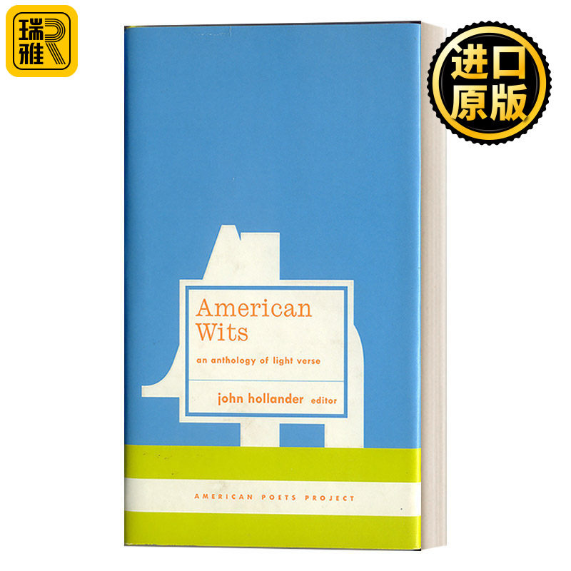American Wits: An Anthology of Light Verse (American Poets Project #7) 美国智慧：打油诗选集 精装美国文库 John Hollander