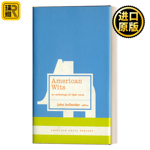 American Wits: An Anthology of Light Verse (American Poets Project #7) 美国智慧：打油诗选集 精装美国文库 John Hollander