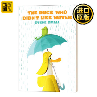 Water 儿童绘本 Who 英文原版 鸭子 不喜欢水 Like Didn Duck The