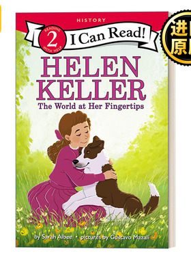 Helen Keller The World at Her Fingertips I Can Read History