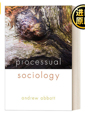 Processual Sociology 过程社会学 芝加哥大学社会学教授Andrew Abbott 英文原版