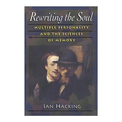 英文原版 Rewriting the Soul 重写灵魂 多重人格与记忆科学 现代科学思想巨擘伊恩·哈金 英文版 进口英语原版书籍