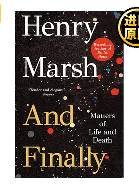 And Finally 最终 医生的抉择作者Henry Marsh新作