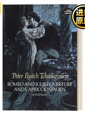 英文原版 Romeo and Juliet Overture and Capriccio Italien in Full Score柴可夫斯基罗密欧与朱丽叶和意大利随想曲全谱 进口书