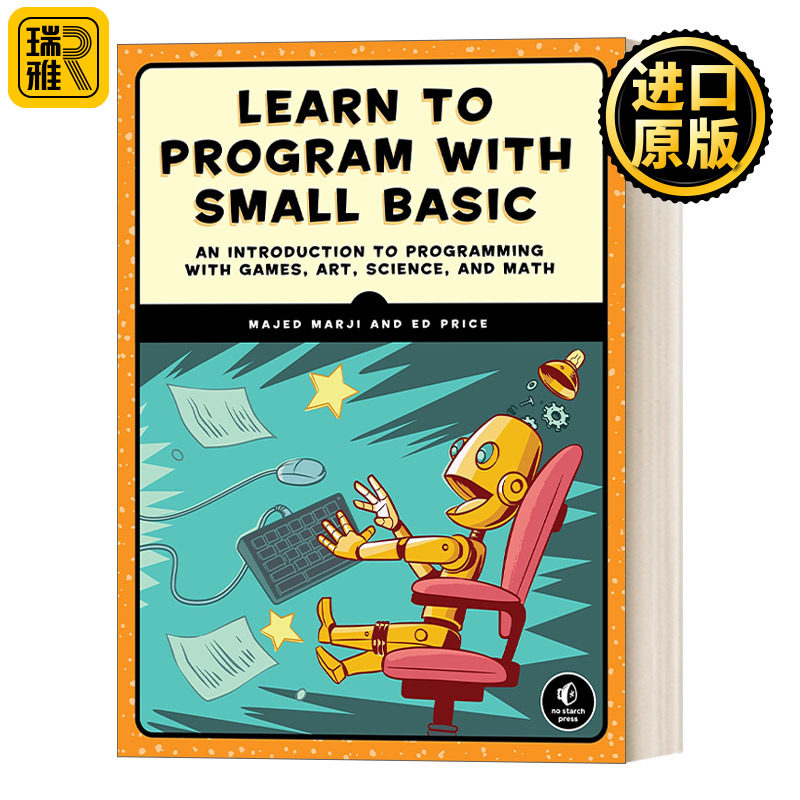 Learn to Program with Small Basic 通过Small Basic学习编程 初学者编程语言教程指南 计算机 Majed Marji