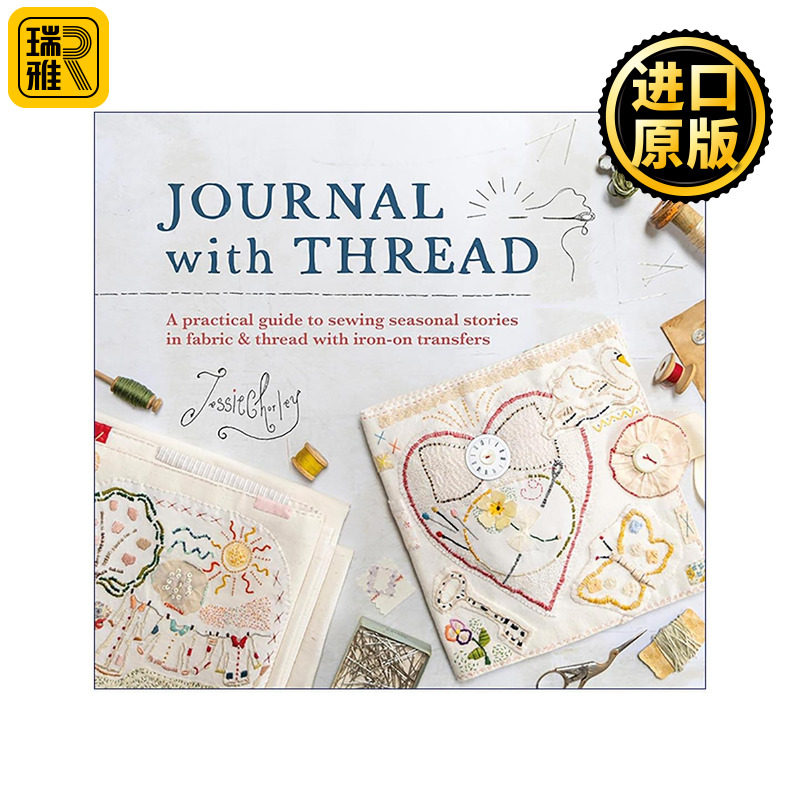 英文原版 Journal with Thread 布艺手账日记 烫画转印+针线缝制 四季主题手工指南精装 英文版 进口英语原版书籍