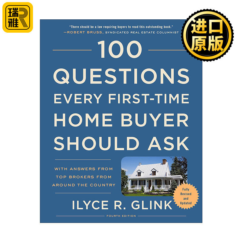 100 Questions Every First-Time Home Buyer Should Ask 每个首次购房者应该问的100个问题 第四版 买房指南 Ilyce R. Glink